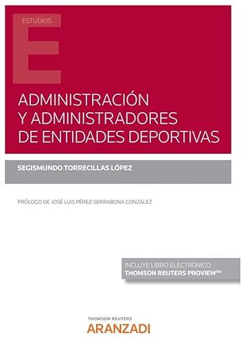 Administración y Administradores de Entidades Deportivas (Monografía)