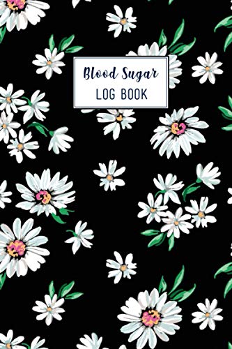 Blood Sugar Log Book: Beautiful 120 Weeks Up To 2 Years Daily Low And High Diabetic Blood Sugar Monitoring Log Book For Diabetic. You Will Get 4 Time ... Day. This Log Book Is For Man, Women, Kids.