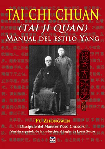 Tai Chi Chuan (Tai Ji Quan) : manual del estilo Yang (DEPORTES)