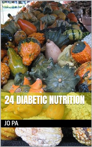 24 DIABETIC NUTRITION (English Edition)
