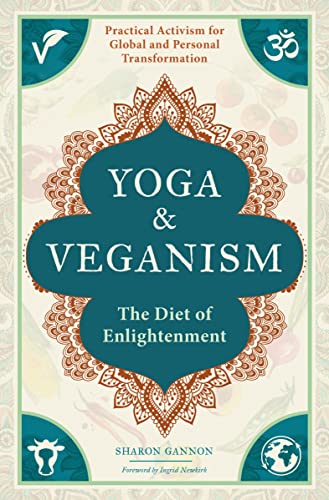 Yoga & Veganism: The Diet of Enlightenment (English Edition)