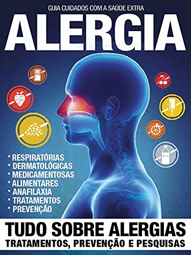 Alergia: Guia Cuidados com a Saúde Extra Edição 7 (Portuguese Edition)
