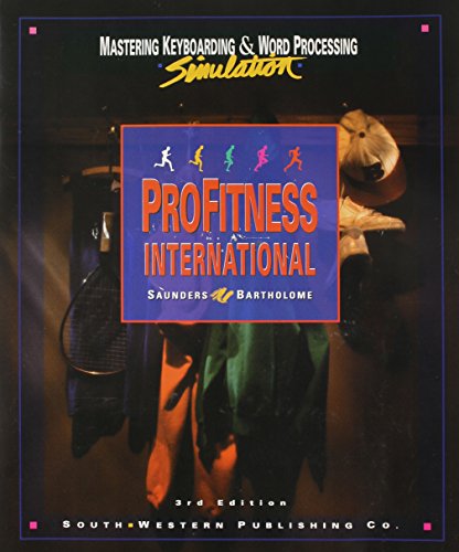 Mastering Keyboarding & Word Processing Simulation: Profitness International