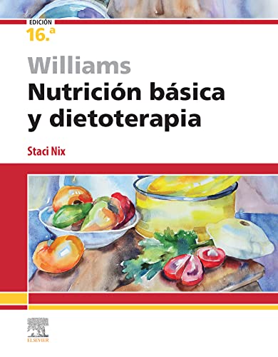 Williams. Nutrición básica y dietoterapia