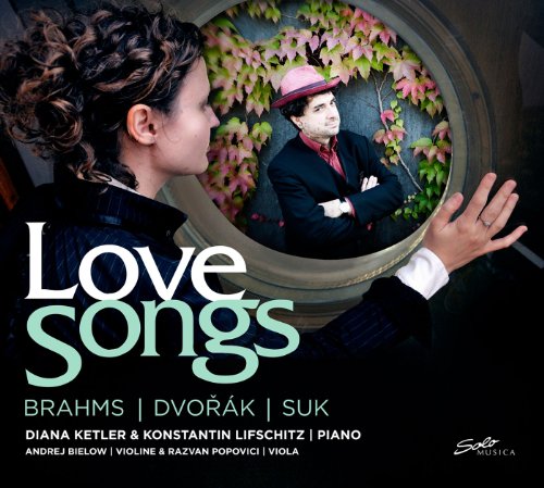 Johannes Brahms - Antonin Dvorák - Josef Suk : Love Songs