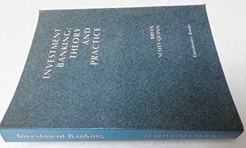 Investment Banking: Theory and Practice