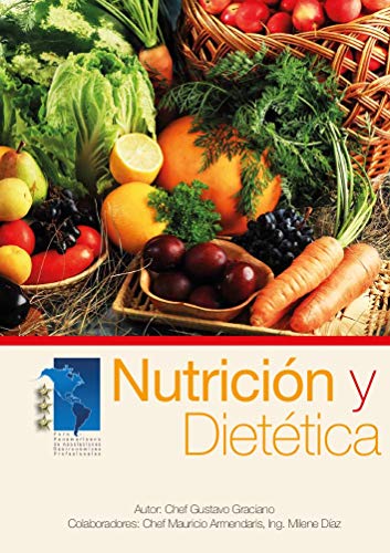Nutrición y Dietética : Fundamentos nutricionales y dietas especiales