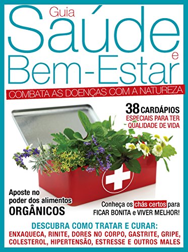 Guia Saúde e Bem Estar ed.01 Combata às Doenças Com a Natureza (Portuguese Edition)