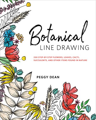 Botanical Line Drawing: 200 Step-by-Step Flowers, Leaves, Cacti, Succulents, and Other Items Found in Nature (English Edition)