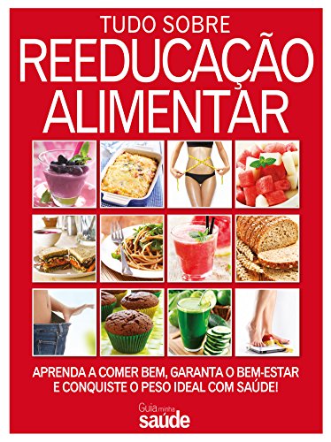 Minha Saúde: Tudo sobre reeducação alimentar (Portuguese Edition)