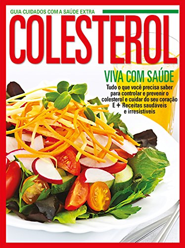 Guia Cuidados com a Saúde Extra - Colesterol (Portuguese Edition)