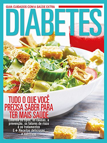 Guia Cuidados Com a Saúde Extra – Diabetes (Portuguese Edition)