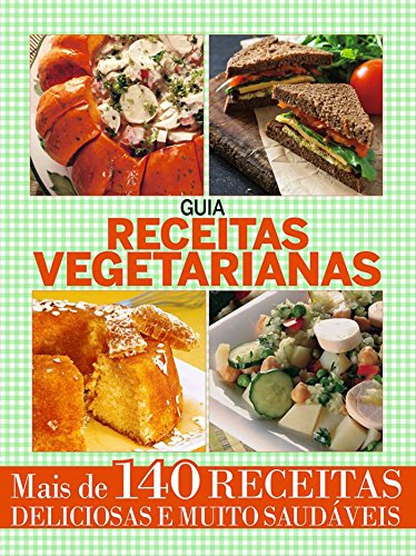 Guia Receitas Vegetarianas (Portuguese Edition)
