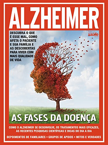 Alzheimer - As fases da doença: Guia Minha Saúde Especial Ed.10 (Portuguese Edition)