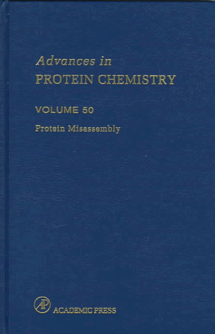 Protein Misassembly (Volume 50) (Advances in Protein Chemistry, Volume 50)
